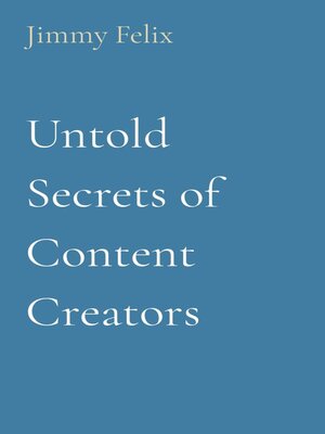 cover image of Untold Secrets of Content Creators